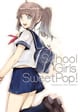  	School Girls Sweet Pop!